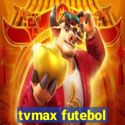 tvmax futebol